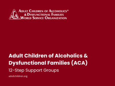 Adult Children of Alcoholics & Dysfunctional Families (ACA)