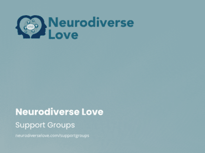 Neurodiverse Love Support Groups