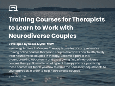 Training Courses for Therapists to Learn to Work with Neurodiverse Couples