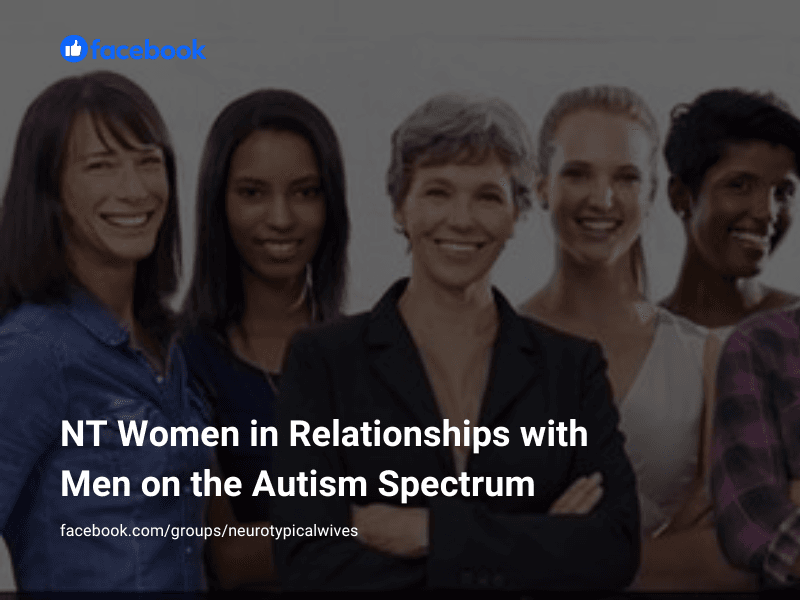 NT Women in Relationships with Men on the Autism Spectrum - Facebook Group