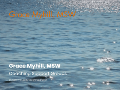 Coaching Support Groups with Grace Myhill, MSW