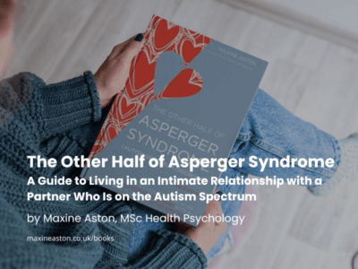 The Other Half of Asperger Syndrome - A Guide to Living in an Intimate Relationship with a Partner Who Is on the Autism Spectrum